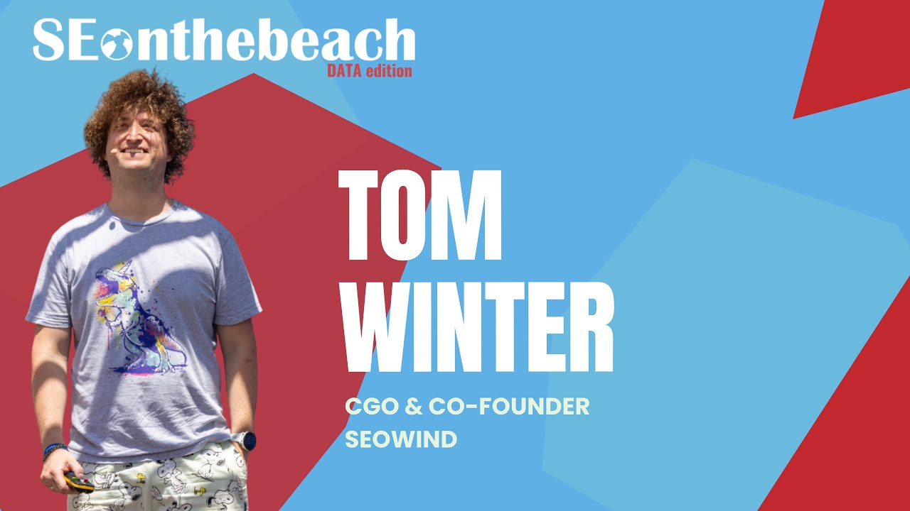 EN - E-E-A-T for Grown-Ups | Tom Winter | SEonthebeach DATA edition 2025