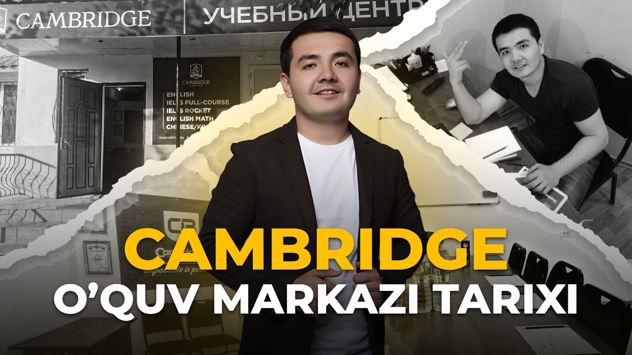 Cambridge o'quv markazining 7 yillik tarixi