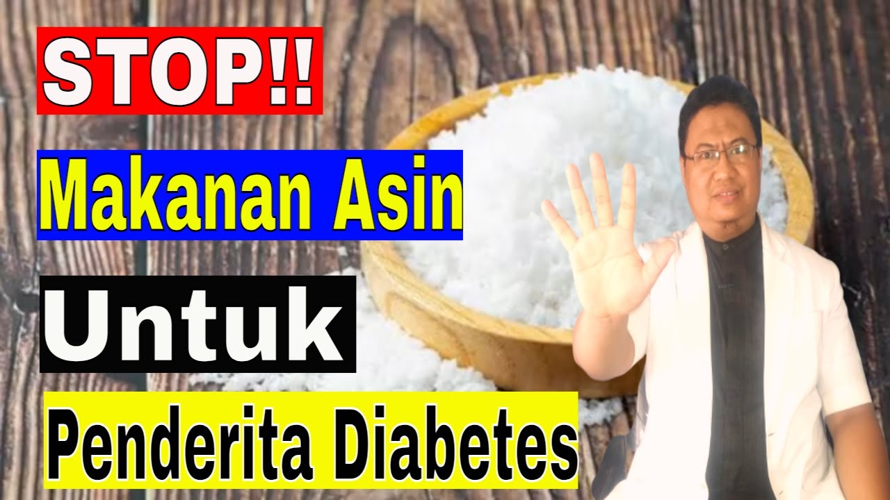Bahaya makanan asin untuk penderita diabetes