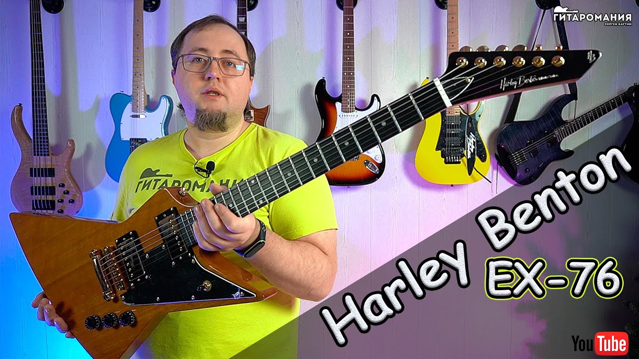 Harley Benton EX-76 подробный обзор