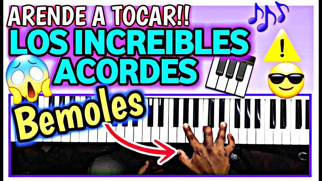 COMO TOCAR ACORDES BEMOLES SERAS UN BUEN PIANISTA