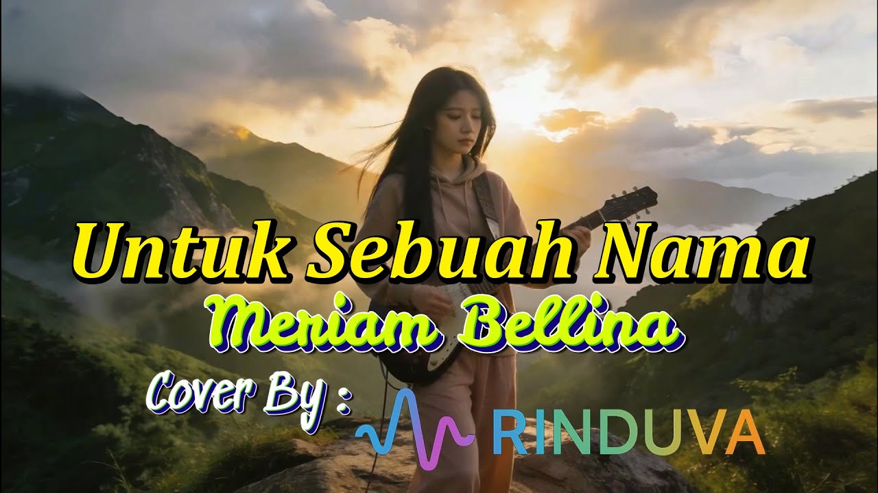 Untuk Sebuah Nama – Meriam Bellina | AI Music Cover by RINDUVA