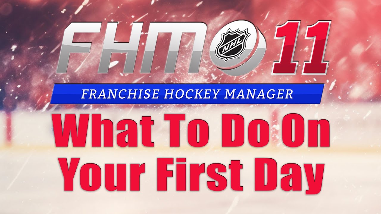 Your 1st Day in FHM11 (Including FHM11 Giveaway - Closed)  | Franchise Hockey Manager 11 Tutorial