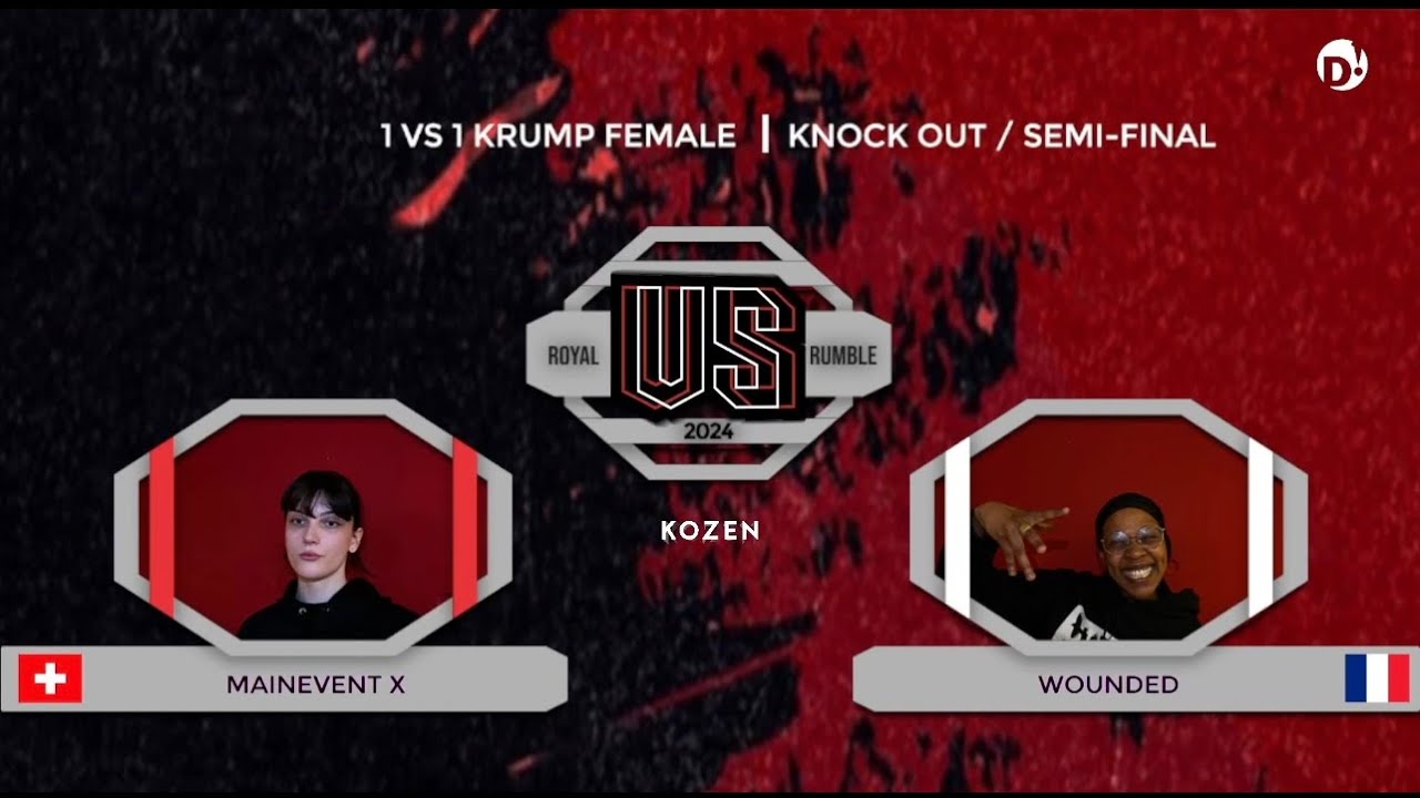 ROYAL RUMBLE 8 - TOP 4 KRUMP FEMALE / MAINEVENT X VS WOUNDED