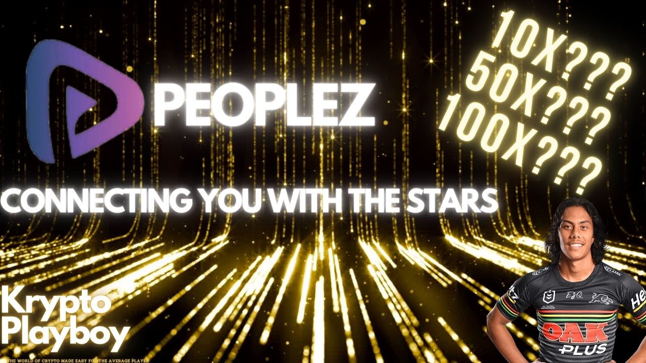 Peoplez | Overview | nft games | IDO Launch |100x + | Hidden Gem | BSC | Connect with the Stars