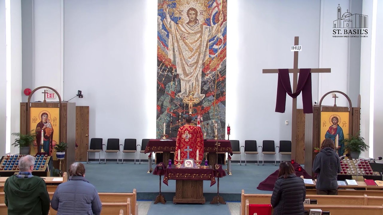 March 4th, Wednesday, LITURGY OF PRESANCTIFIED GIFTS +Walter Onofriechuk by George & Doreen Bain
