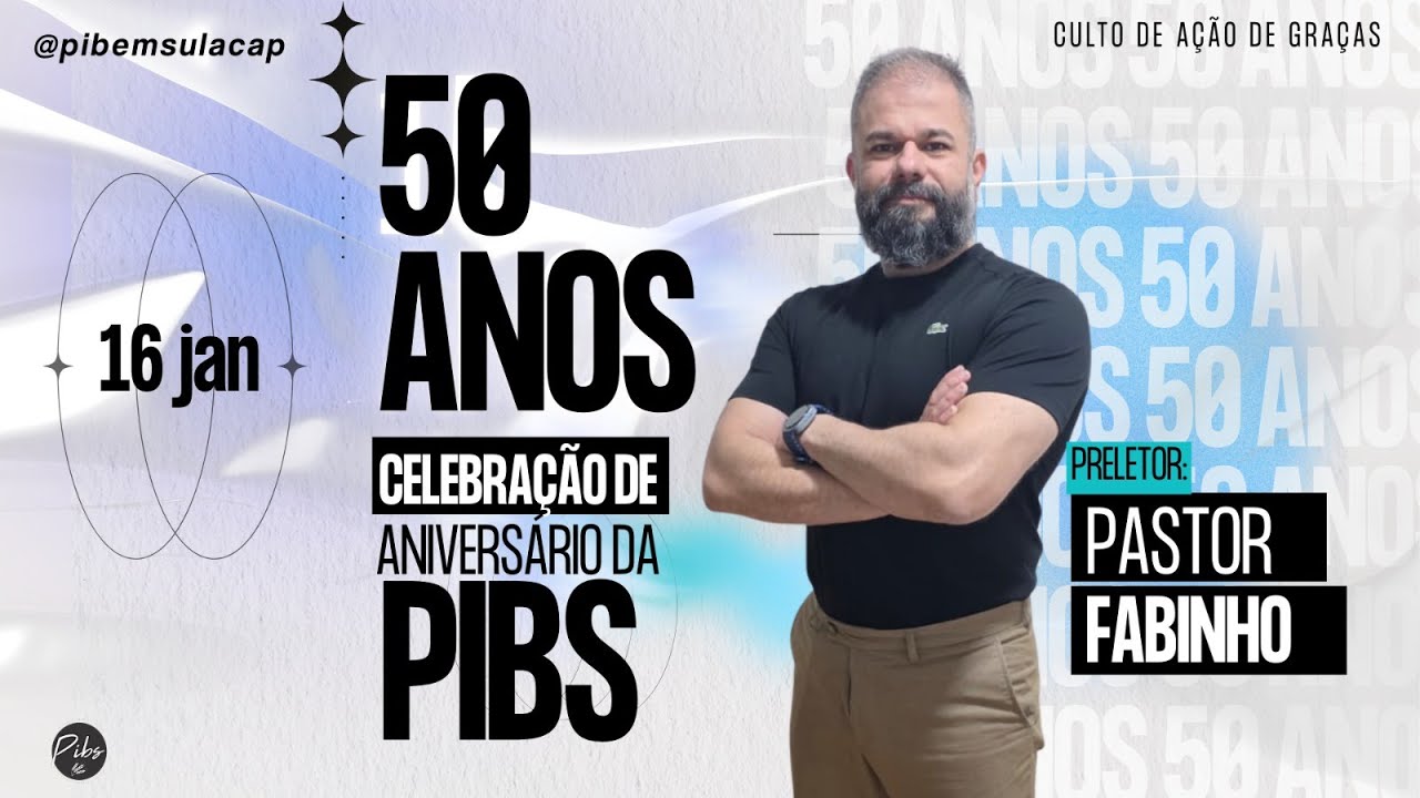 CELEBRAÇÃO DE ANIVERSÁRIO PIBS - 16 - 01 - 26