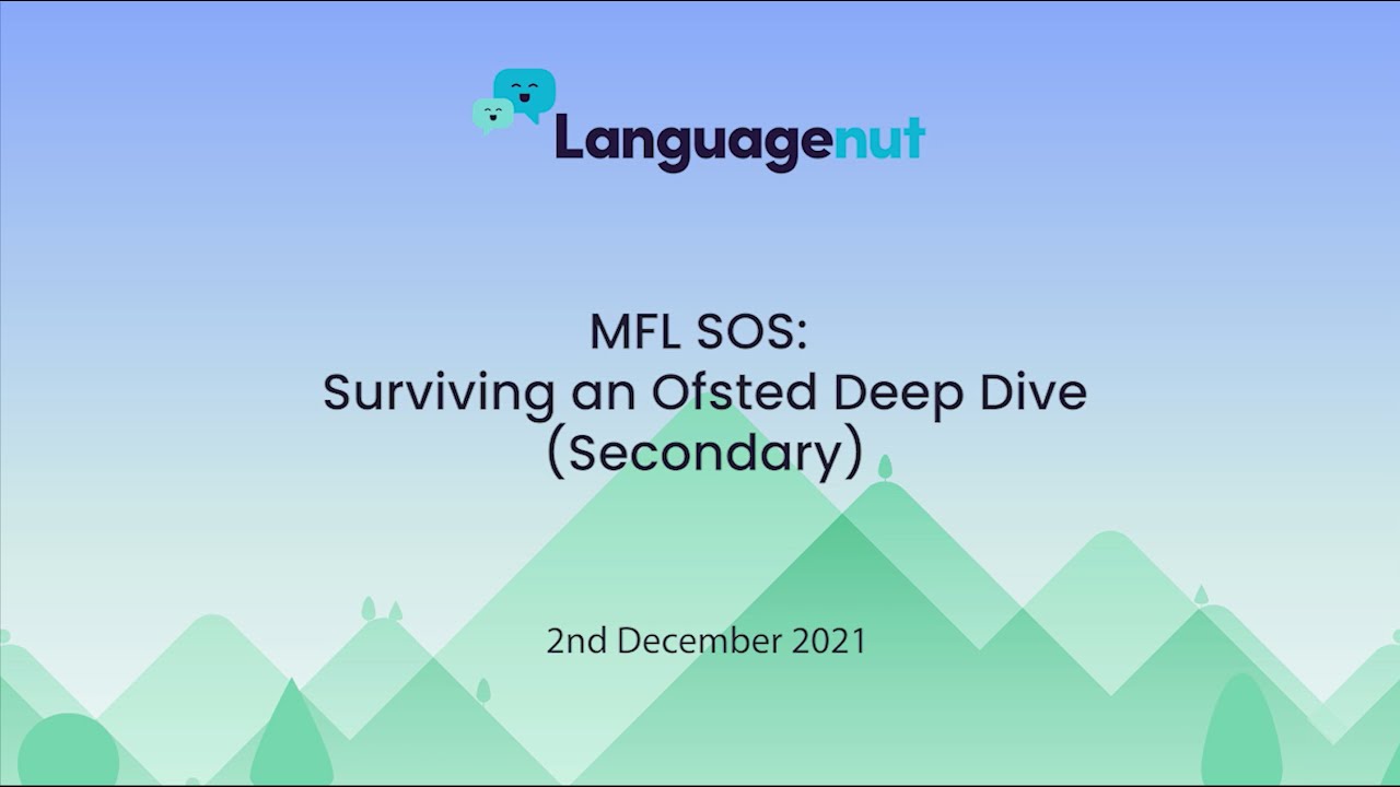 MFL SOS: Surviving an Ofsted Deep Dive (Secondary)