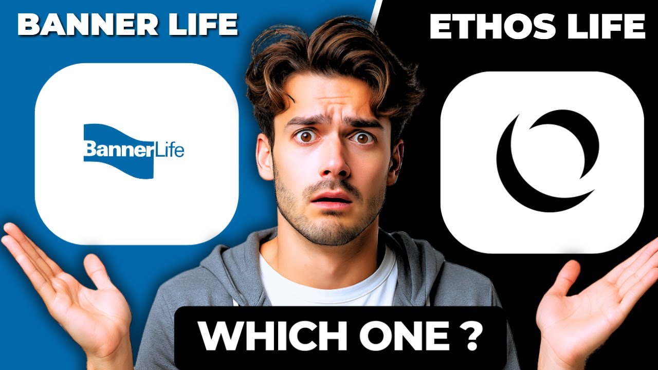Banner Life vs Ethos Life Comparison | Which Life Insurance is Best for You in 2025?