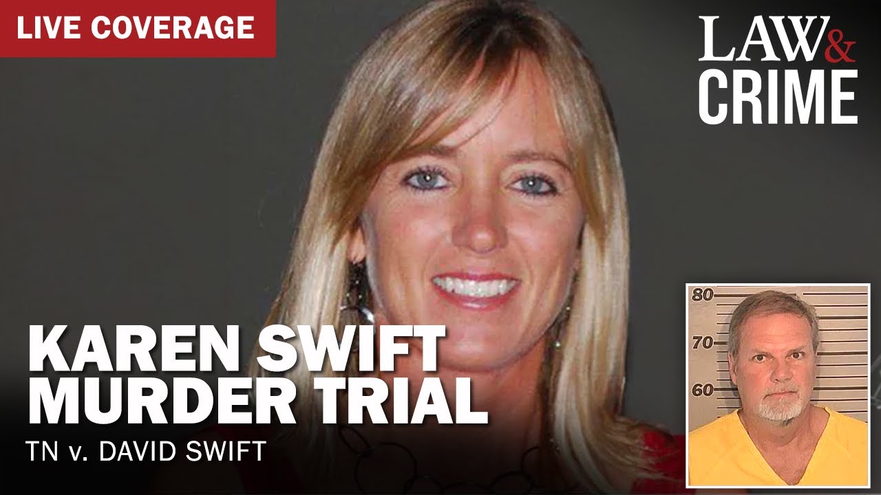 VERDICT WATCH: Karen Swift Murder Trial — TN v. David Swift — Day Seven