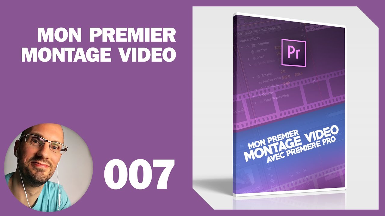 007 - Montage de A à Z avec premiere Pro : Finalisation et musique