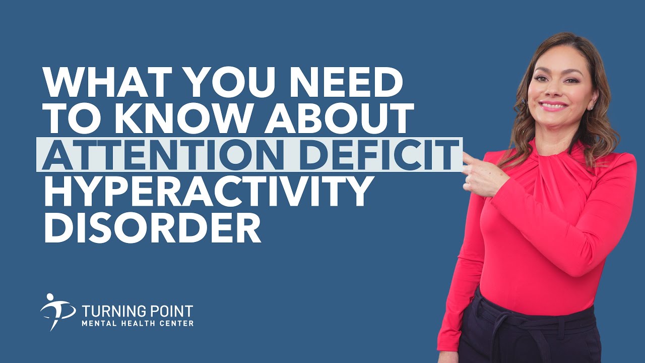 What You Need To Know About Attention Deficit Hyperactivity Disorder