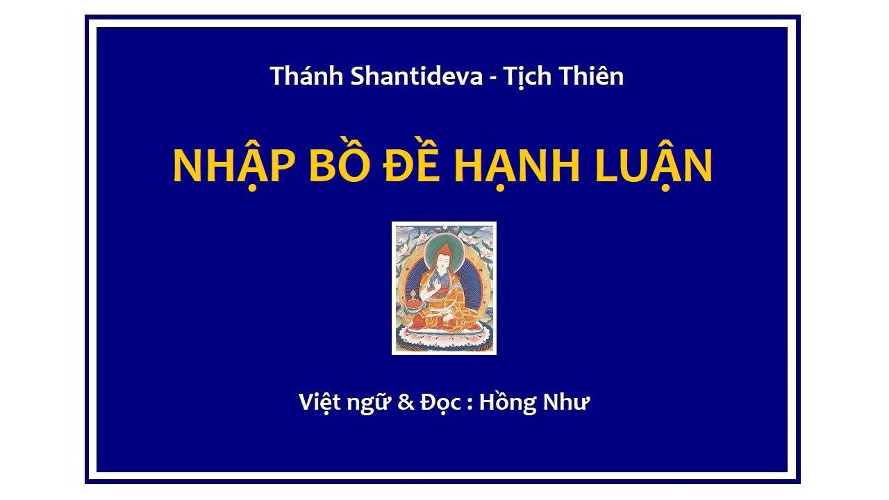 NHẬP BỒ ĐỀ HẠNH LUẬN - Thánh Shantideva - Tịch Thiên