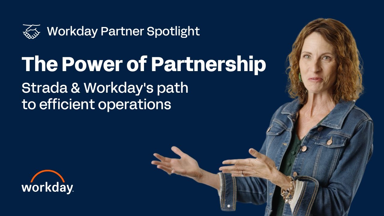 The Power of Partnership: Workday & Strada Drive Business Transformation