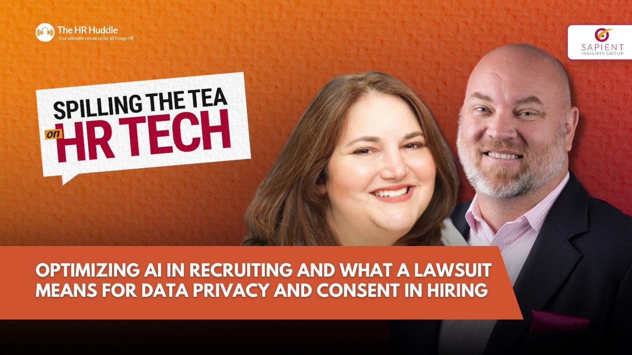 Optimizing AI in recruiting and what a lawsuit means for data privacy and consent in hiring.