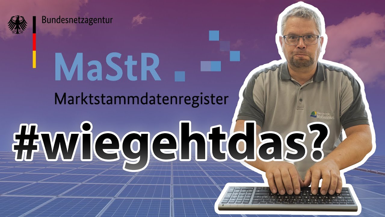 Die Registrierung einer PV Anlage im Marktstammdatenregister ￼| Haustechnik Voßwinkel