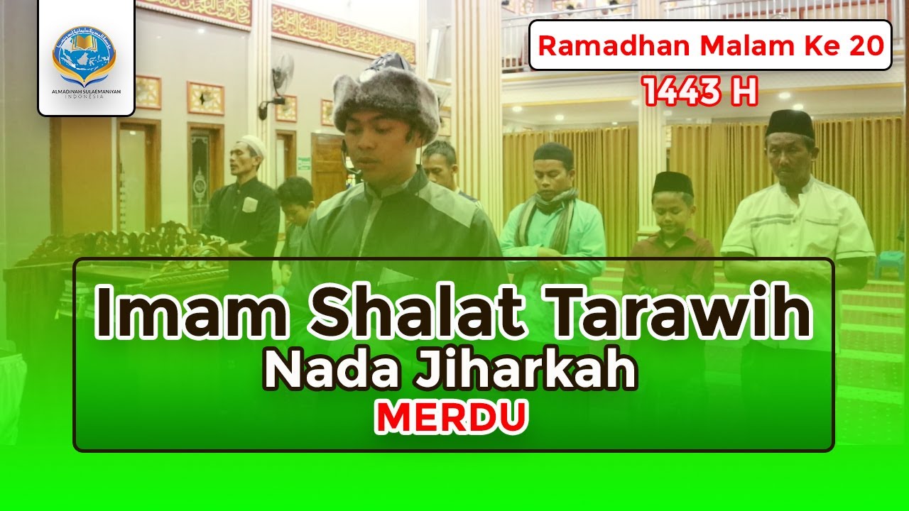 Imam Shalat Tarawih 1443H || dzulfahmialfaizi || Nada Jiharkah