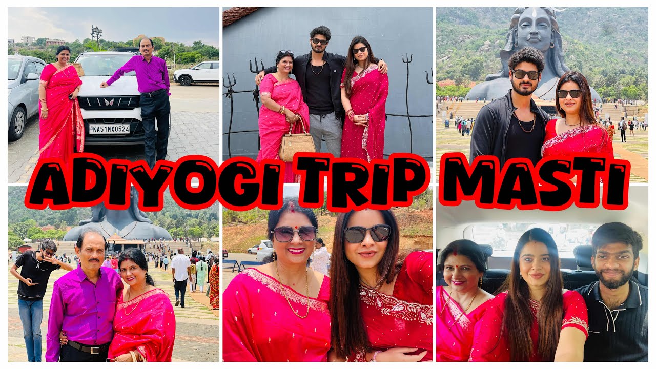 Adiyogi darshan | Saas Bahu matching matching | Family Trip