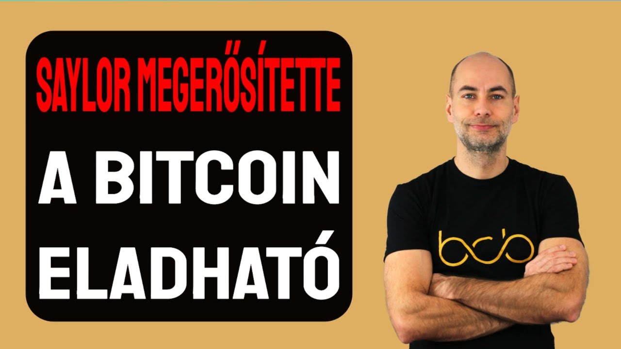 SAYLOR MEGERŐS&Iacute;TETTE A BITCOIN ELADHAT&Oacute;