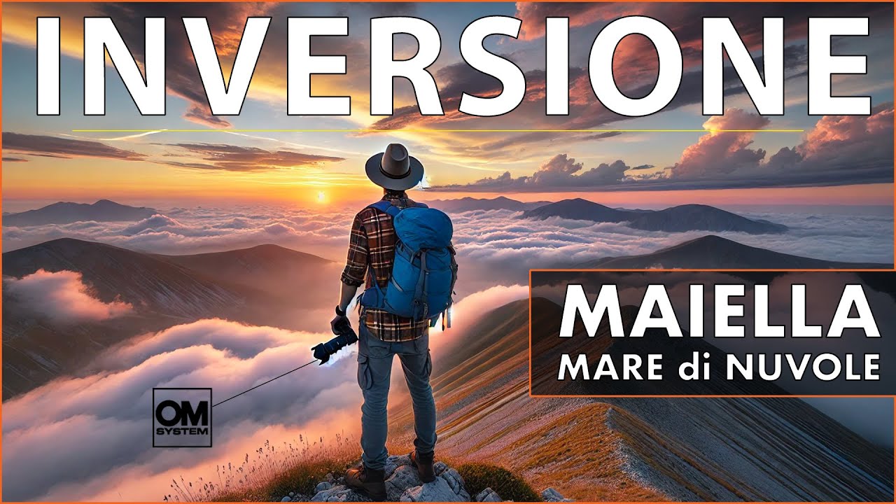 Maiella: tramonto con inversione termica e mare di nuvole sulla Valle dell'Orfento - OM System OM-1