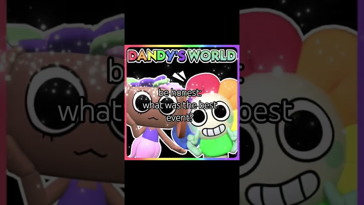 best dandy's world event? 