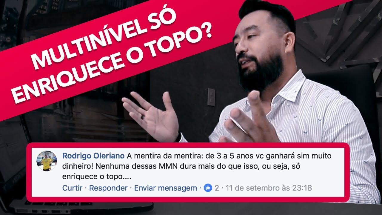 MULTINÍVEL SÓ ENRIQUECE O TOPO? | Elton Oshiro