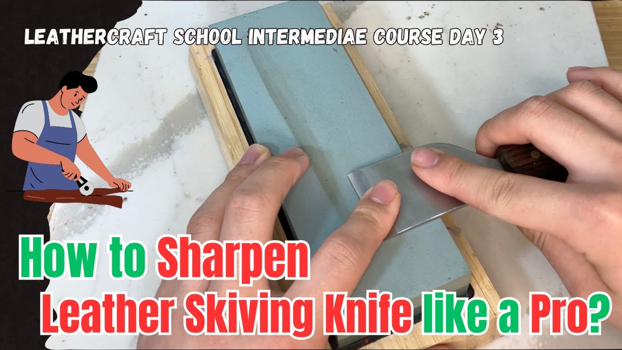 How to Sharpen a Skiving Knife Like a Pro! | Leathercraft Intermediate Course Day 3