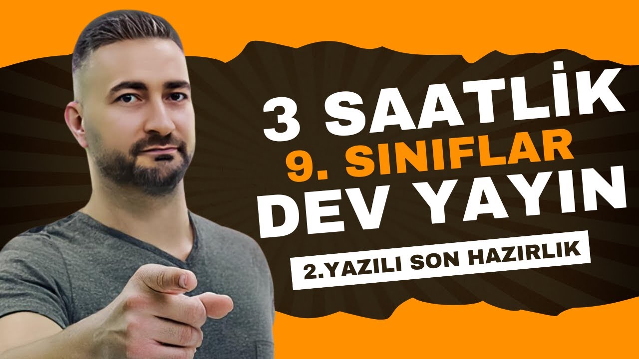 9. SINIF 2025 /2. DÖNEM 2. YAZILI / 3 SAATLİK DEV CANLI YAYIN /+ TEK PDF