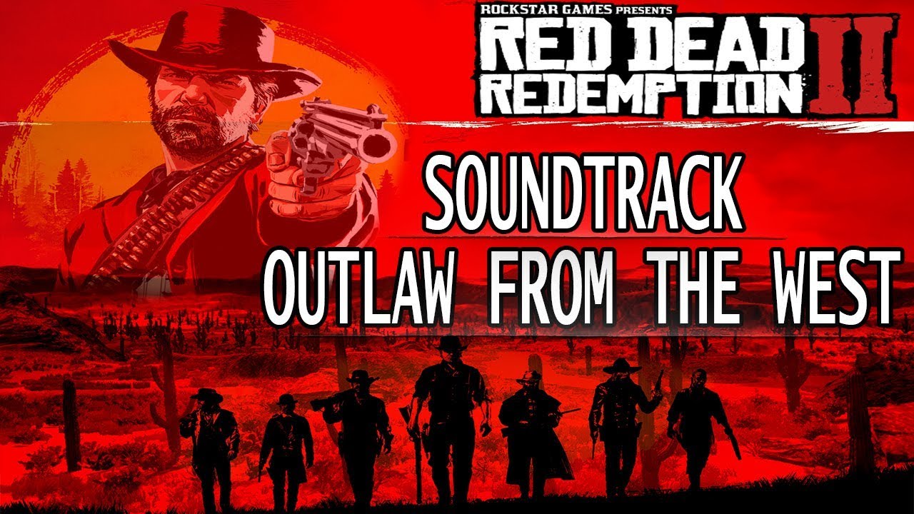 Outlaws From the West Soundtrack | Red Dead Redemption 2