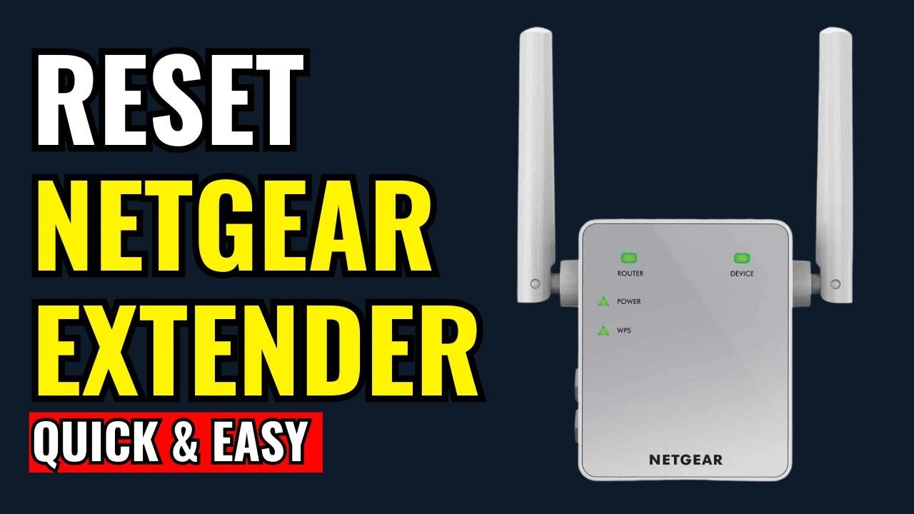 How to Reset Netgear Wi-Fi Extender | Factory Reset Netgear Extender
