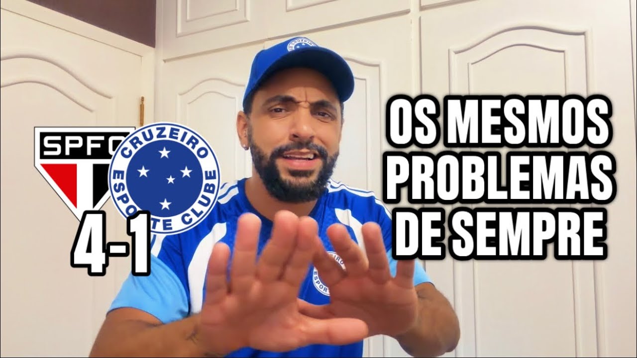 P&oacute;s-jogo S&atilde;o Paulo 4x1 Cruzeiro | MAIS UMA DERROTA QUE D&Aacute; VERGONHA