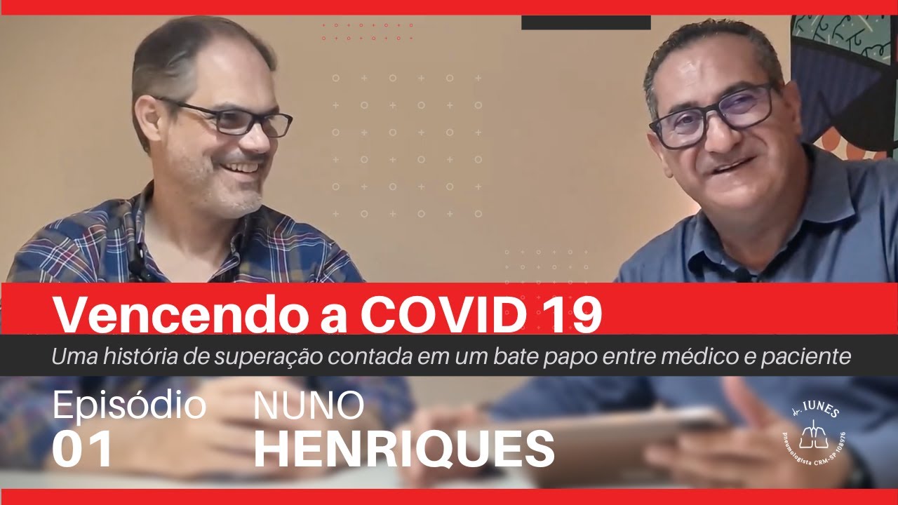 VENCENDO a [COV1D 19] + Papo com paciente [Dr. Iunes]