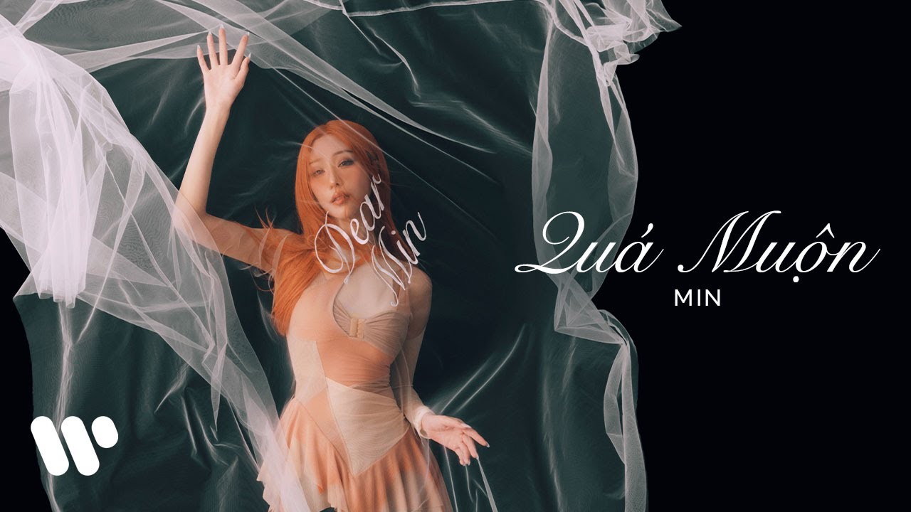 MIN - Qu&aacute; Muộn (Official Audio)