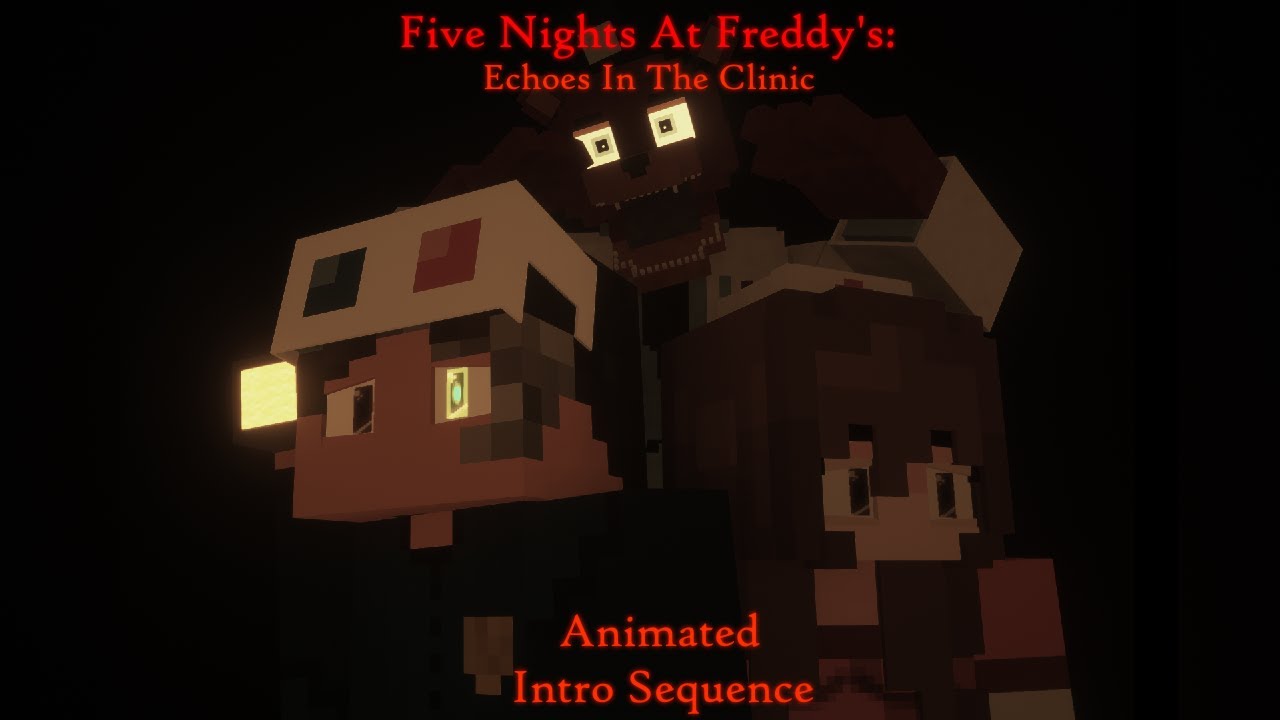 ♡ FNAF: Echoes In The Clinic ┊♡ Official Intro ~ ☆ (Minecraft Roleplay) ♡