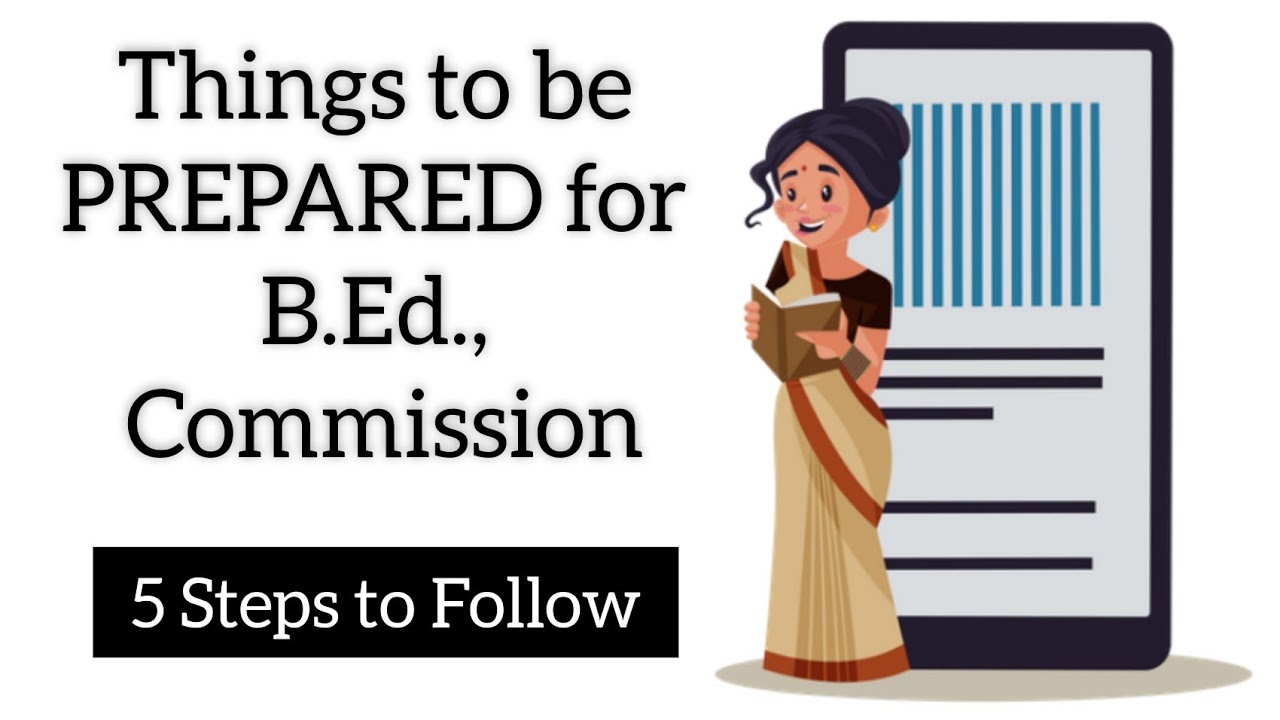 Things to be PREPARED for B.Ed., Commission || Steps to be Followed || Supine Videos