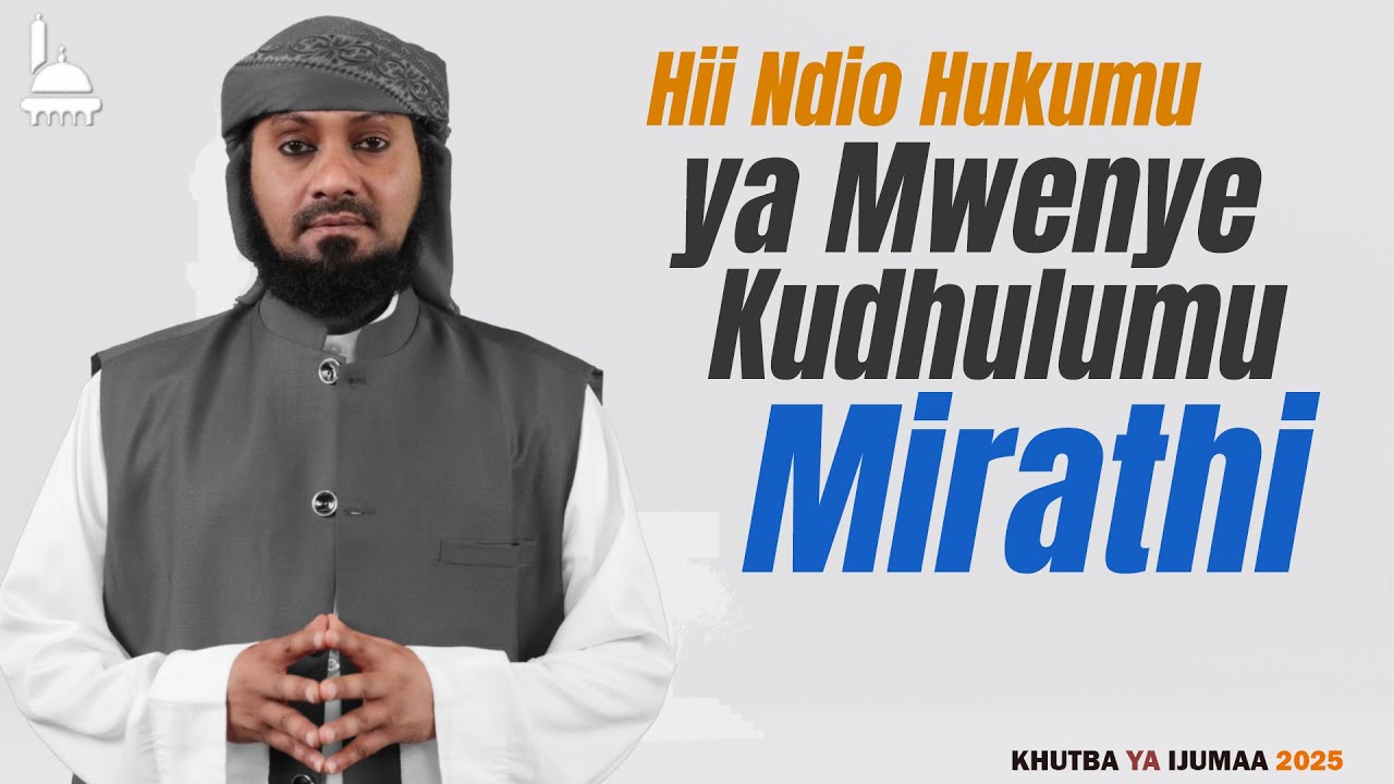 #Live: Hii ndio Hukumu ya Mwenye Kudhulumu Mirathi - Khutba ya Ijumaa