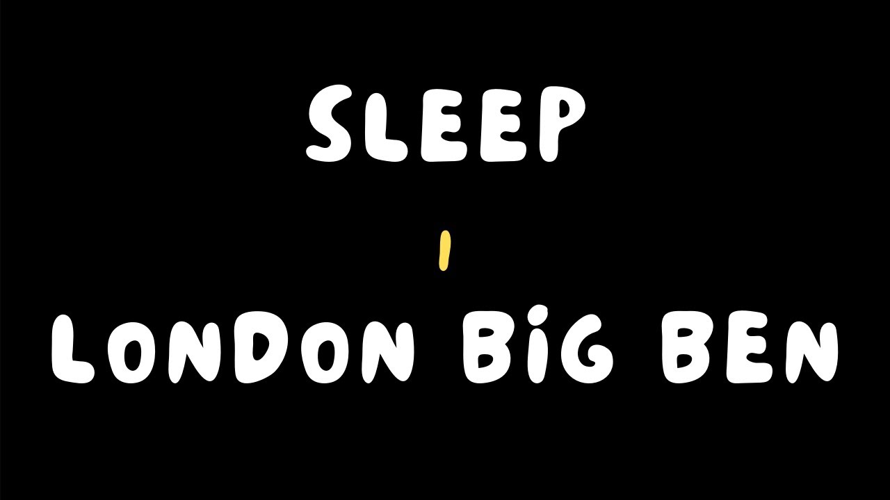 London Big Ben Chimes Sound Dark Screen - Sleep Wonder