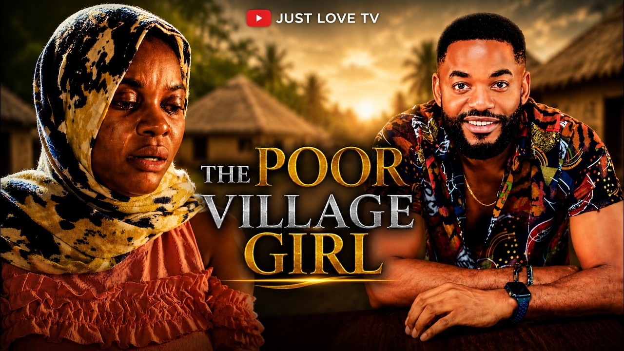 The Poor Village Girl [ Miwa OlorunFemi , Chike Daniels ] - NG