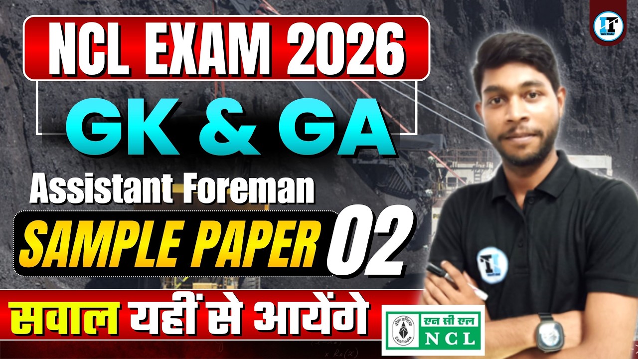 NCL Assistant Foreman GK Live Class - 02 | NCL Recruitment 2025 for Diploma Mechanical Trainee