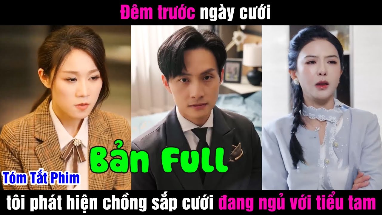 Đêm trước ngày cưới tôi phát hiện chồng sắp cưới đang ngủ với tiểu tam
