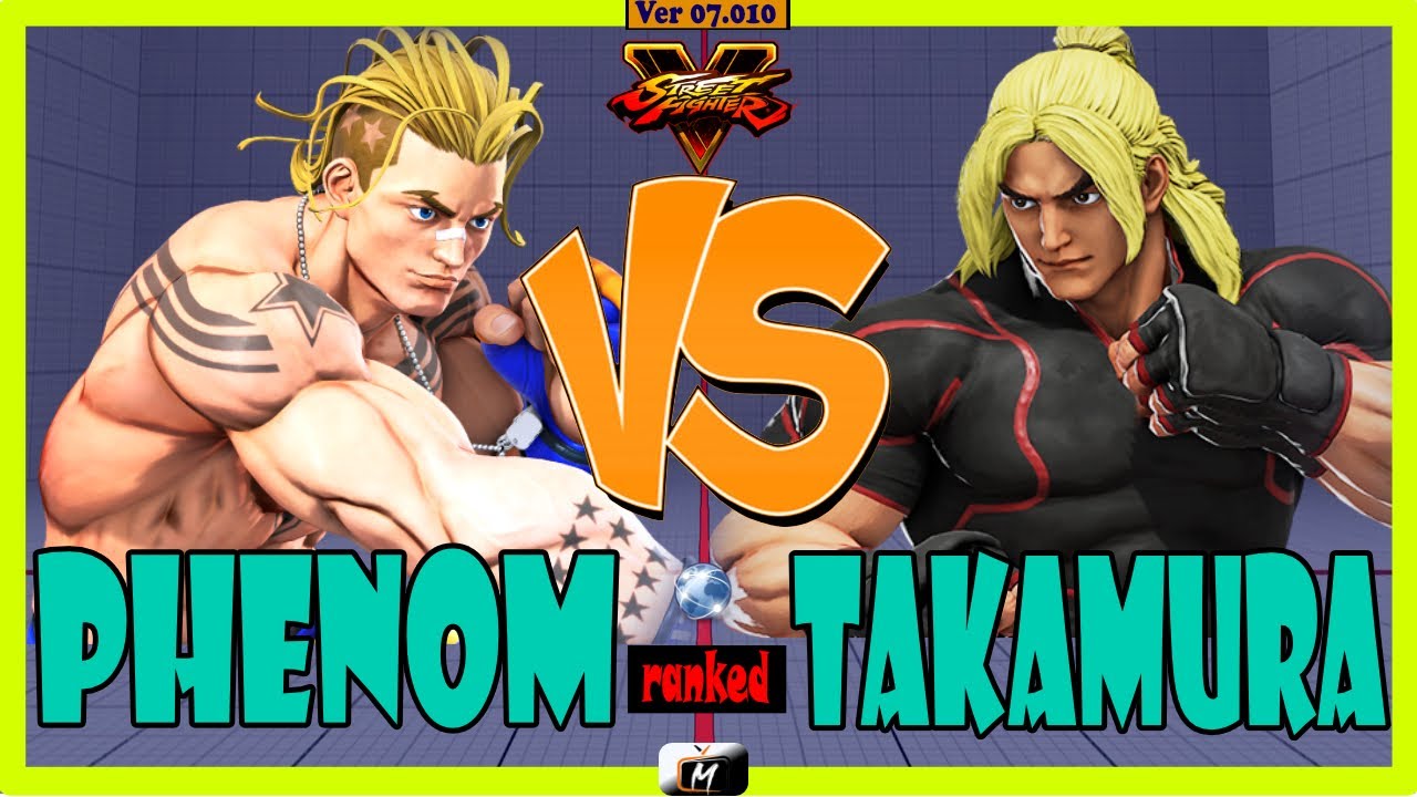 SFV Champion Edition 🌟 00 | Phenom (luke) VS (ken) Takamura 🌟 Street Fighter V 🌟