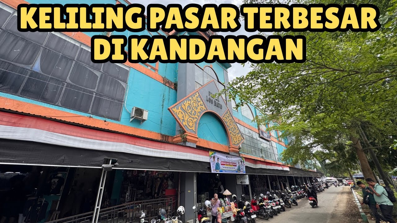 Keliling Pasar Los Batu Kandangan 