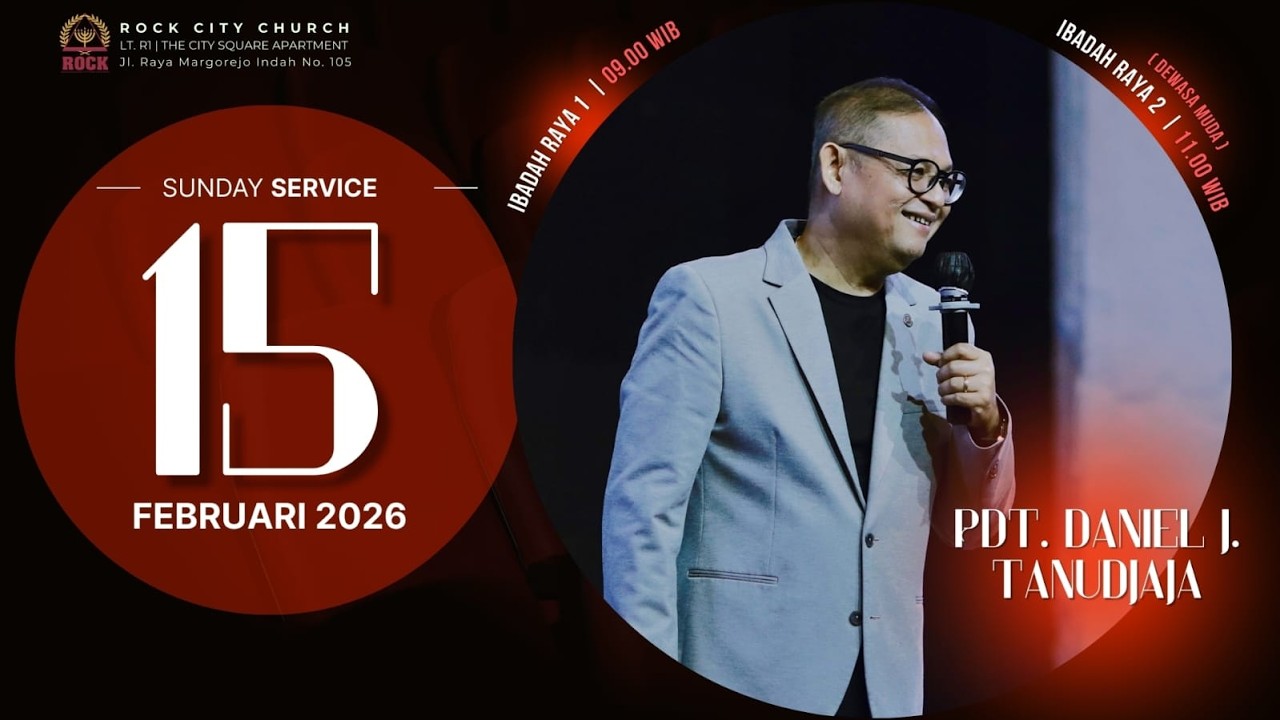 ROCK City Church IBADAH RAYA 1 | Pdt. Daniel. J. T |  15 Februari 2026