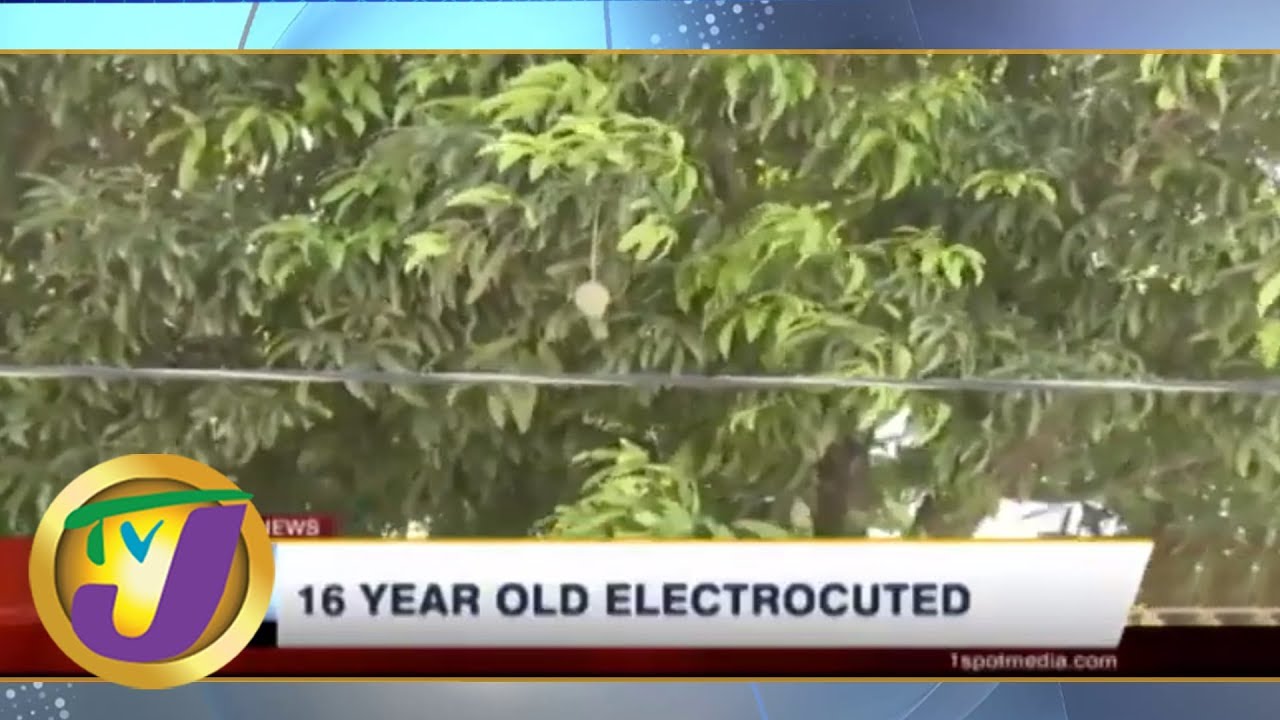 TVJ News Today: 16 Yr Old Electrocuted - June 16 2019