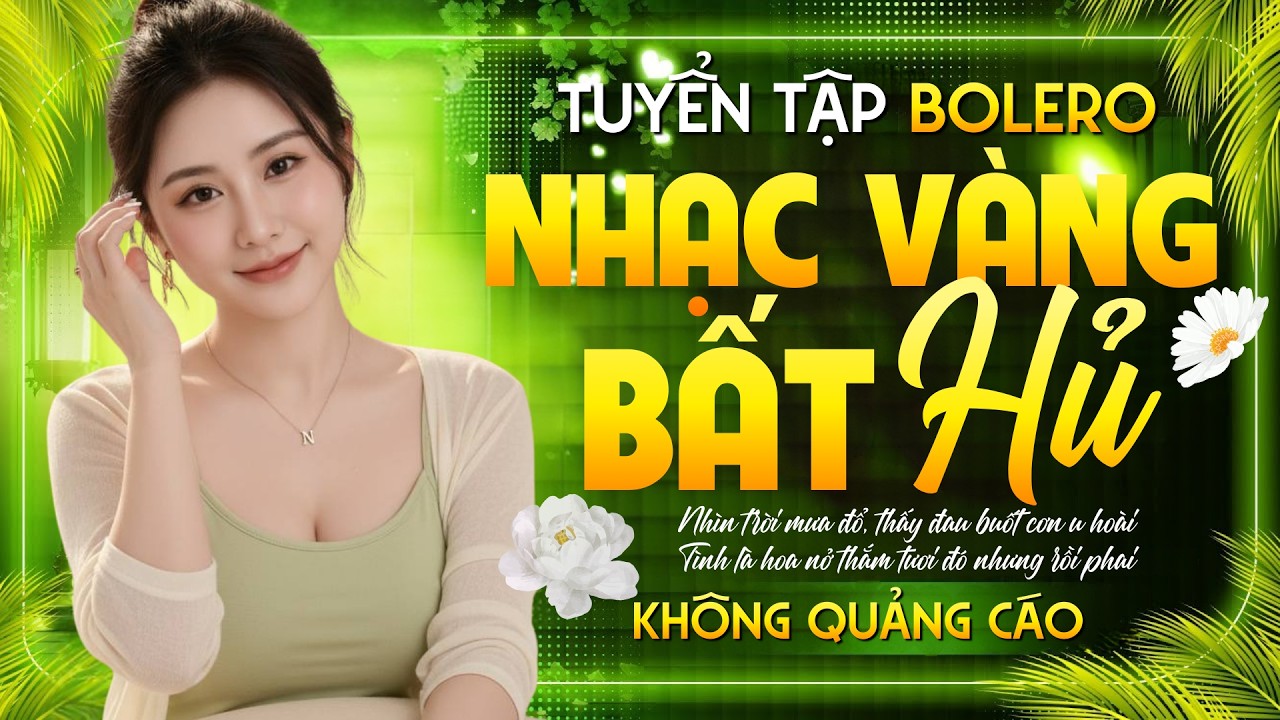 Siêu Phẩm Nhạc Vàng ĐẶC BIỆT HAY Ai Nghe Cũng Mê - LK Nhạc BOLERO Trữ Tình HAY NHẤT KHÔNG QUẢNG CÁO