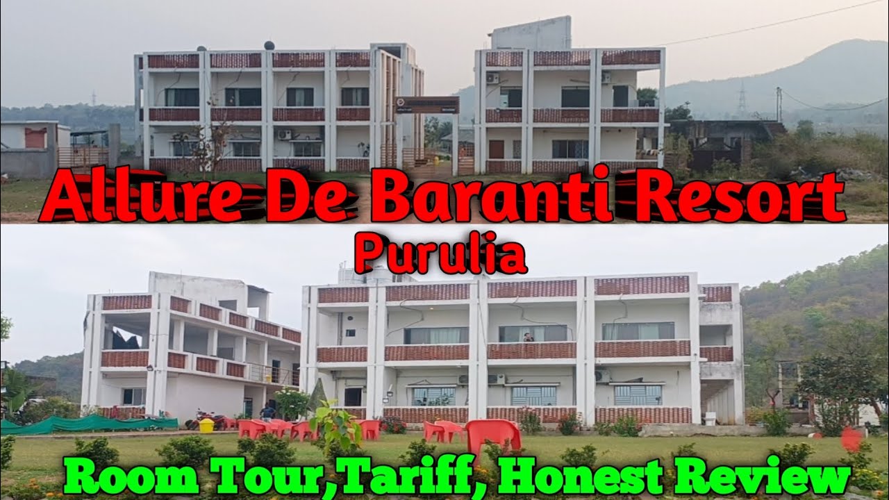 Allure De Baranti:Best Resorts in Baranti, Purulia||Room Tour,Tariff and Honest Review|Purulia Tour|