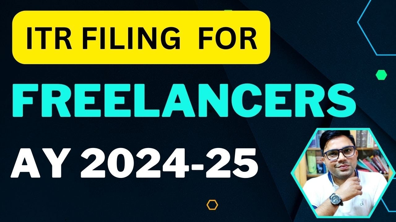 How To File ITR For Freelancers AY 2024-25| Income Tax Return Filing For Freelancers FY 2023-24