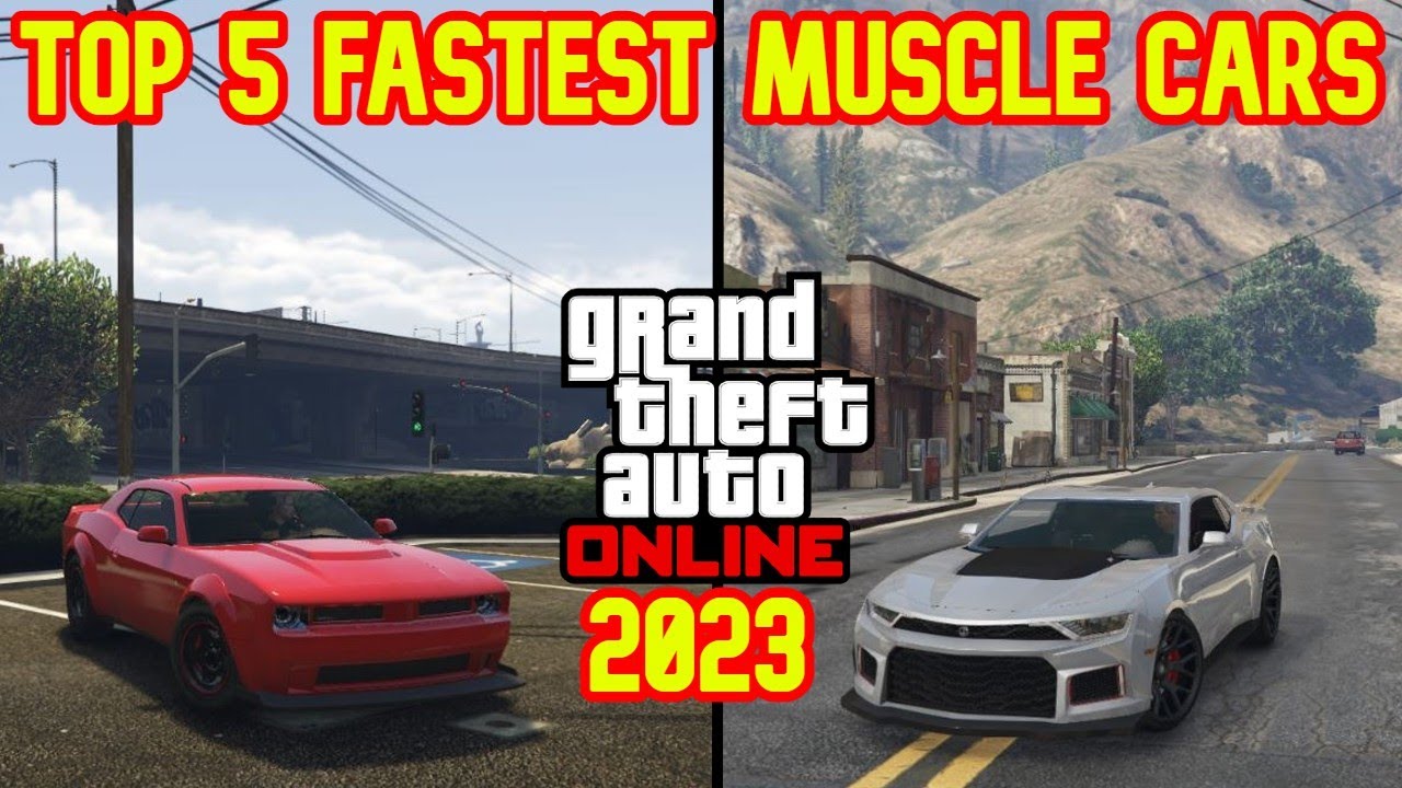 Top 5 Fastest Muscle Cars In GTA Online *2023 Updated*