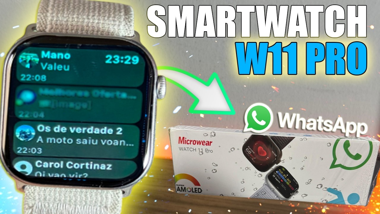 W11 Pro - SmartWatch Lançamento 2025, Responde WhatsApp, Review completo!