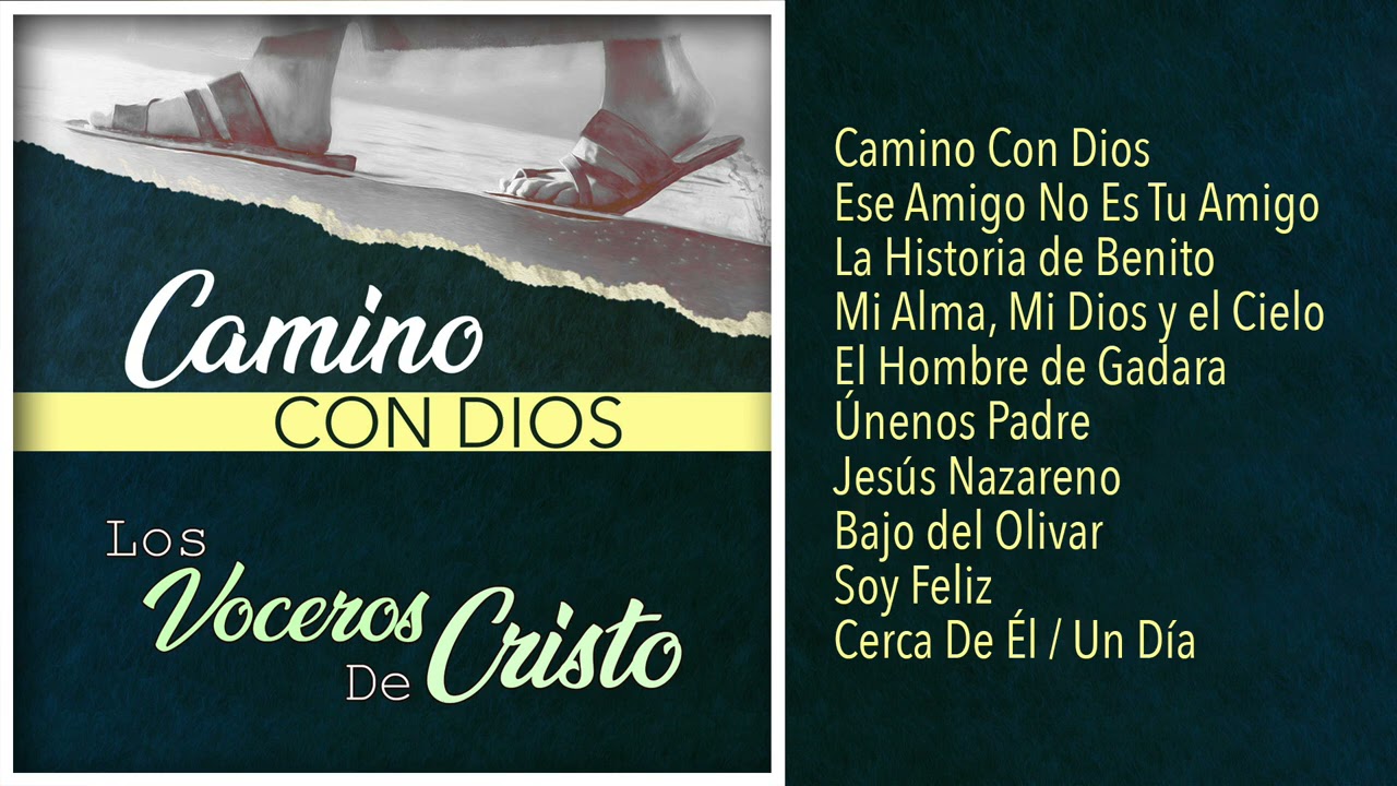 Los Voceros de Cristo - Camino Con Dios (Disco Completo) / Eduardo Silva y Alvaro Gomez